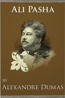 Ali Pasha - Alexandre Dumas