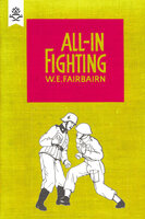 All-in Fighting - W.E. Fairbairn