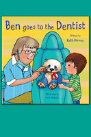 Ben Goes to the Dentist - Keith Harvey