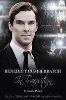 Benedict Cumberbatch, In Transition - Lynnette Porter