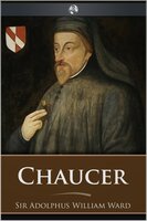 Chaucer - Adolphus William Ward