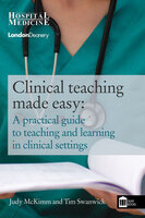 Clinical Teaching Made Easy - Judy McKimm