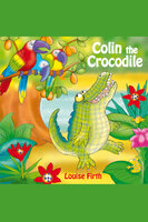 Colin The Crocodile - Louise Firth