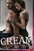 Cream and Other Stories - Juliette Turrell
