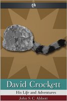 David Crockett - John S.C. Abbott