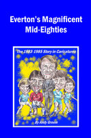 Everton's Magnificent Mid-Eighties - Andy Groom