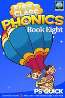 First Class Phonics - Book 8 - P.S. Quick
