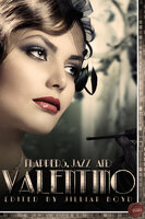 Flappers, Jazz and Valentino - Jillian Boyd