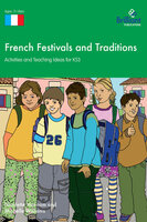 French Festivals and Traditions KS3 - Nicolette Hannam