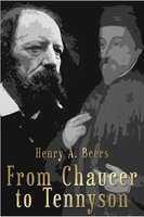 From Chaucer to Tennyson - Henry A. Beers