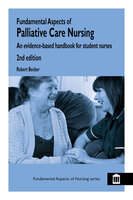 Fundamental Aspects of Palliative Care Nursing 2nd Edition - Robert Becker