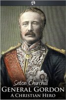 General Gordon - Seton Churchill