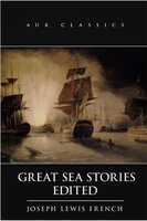 Great Sea Stories - Joseph Lewis French