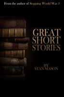 Great Short Stories - Stan Mason