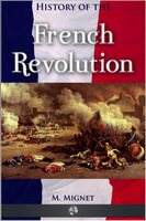 History of the French Revolution - Francois Mignet