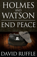 Holmes and Watson End Peace - David Ruffle