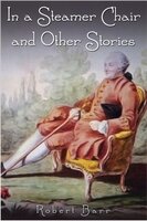 In a Steamer Chair and Other Stories - Robert Barr