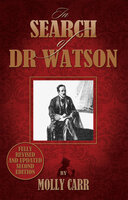 In Search of Dr Watson - Molly Carr