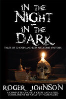 In the Night In the Dark - Roger Johnson