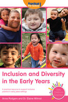 Inclusion and Diversity in the Early Years - Anne Rodgers