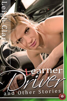 Learner Driver and Other Stories - Leigh Clark