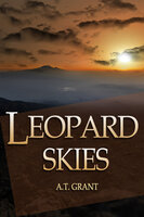 Leopard Skies - A.T. Grant
