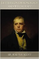 Letters on Demonology and Witchcraft - Sir Walter Scott