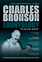 Loonyology - Charles Bronson