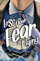 Lose Your Fear of Flying - Sobaca