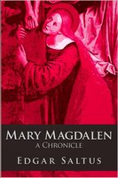 Mary Magdalen - Edgar Saltus