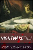 Nightmare Tales - Helena Petrovna Blavatsky