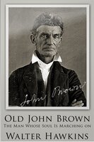 Old John Brown - Walter Hawkins