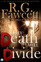 Only Death Will Divide - R.G. Fawcett