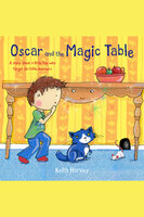 Oscar and the Magic Table - Keith Harvey