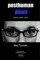 Posthuman Blues - Mac Tonnies