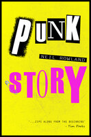 Punk Story - Neil Rowland