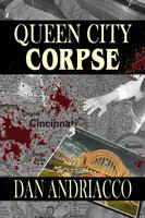 Queen City Corpse - Dan Andriacco