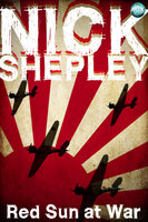 Red Sun at War - Nick Shepley