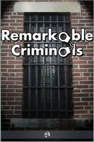 Remarkable Criminals - Harry Brodribb Irving