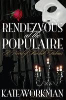 Rendezvous at The Populaire - Kate Workman