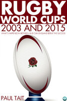 Rugby World Cups - 2003 and 2015 - Paul Tait
