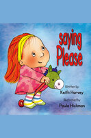 Saying Please - Keith Harvey