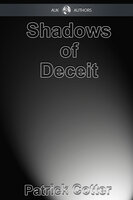 Shadows of Deceit - Patrick Cotter