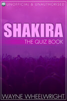 Shakira - The Quiz Book - Wayne Wheelwright