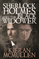 Sherlock Holmes and The Black Widower - Kieran McMullen