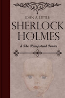 Sherlock Holmes and the Hampstead Ponies - John A. Little