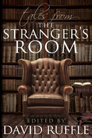 Sherlock Holmes: Tales From the Stranger's Room - David Ruffle