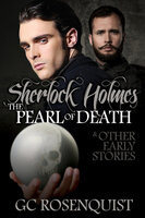 Sherlock Holmes: The Pearl of Death and Other Early Stories - Gregg Rosenquist