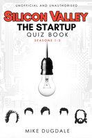 Silicon Valley - The Startup Quiz Book - Mike Dugdale