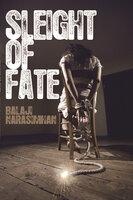 Sleight Of Fate - Balaji Narasimhan